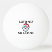 Let's Go Brandon Joe Biden Funny Santa Tischtennisball (Vorderseite)
