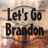 Let's Go Brandon - Kleine Fensterklammer Fensteraufkleber (Blatt 2)