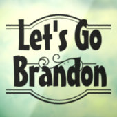 Let's Go Brandon - Kleine Fensterklammer Fensteraufkleber (Blatt 3)