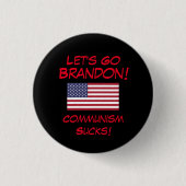 Let's Go Brandon! Kommunism Sucks! Button (Vorderseite)