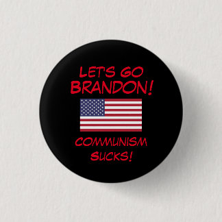 Let's Go Brandon! Kommunism Sucks! Button