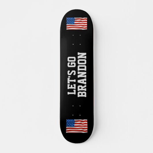 LET'S GO BRANDON SKATEBOARD DECK (Vorne)