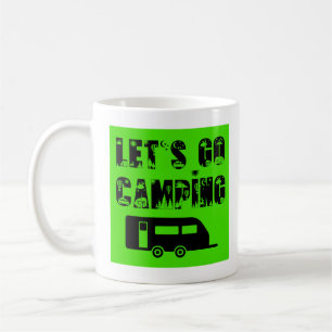 Let's Go Camping - Travel Trailer Kaffee-Tasse Kaffeetasse