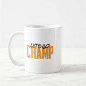 Lets Go Champ' Boxing Motivation  Kaffeetasse (Links)