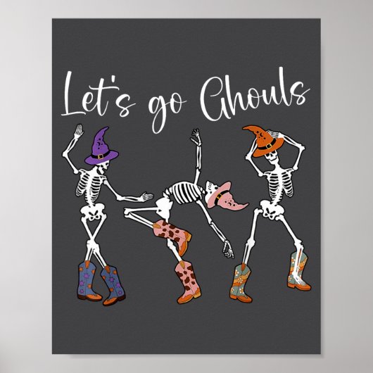 Let's Go Ghouls Dancing Skeleton Cowboy Western Ha Poster (Vorne)