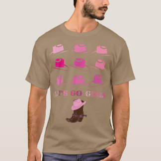 Lets Go Girl Bridesmaid Country Cowgirl Bacheloret T-Shirt