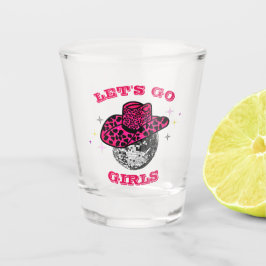 Let's Go Girls - Cowgirl Junggeselinnen-Abschied Schnapsglas