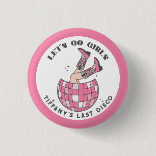 Let's Go Girls Disco Cowgirl Bachelorette Button