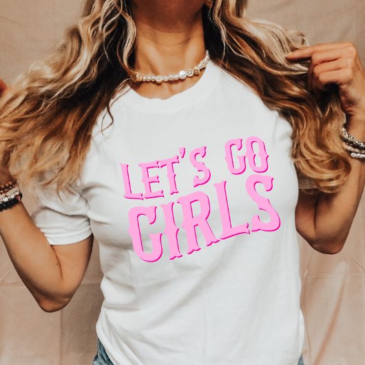 Let's Go Girls Last Rodeo Bachelorette T-Shirt