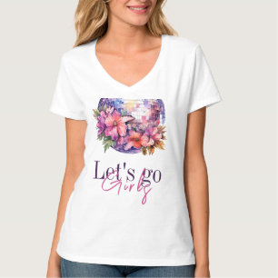 Let's Go Girls Pink Last Disco Junggesellinnenabsc T-Shirt