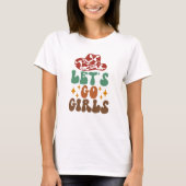 Let's Go Girls Rodeo Tshirt (Vorderseite)