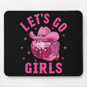 Let's Go Girls Western Cowgirl Stiefel Hut Disco B Mousepad