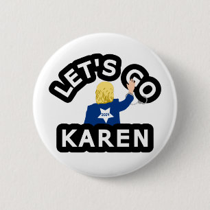 LET'S GO KAREN BUTTON