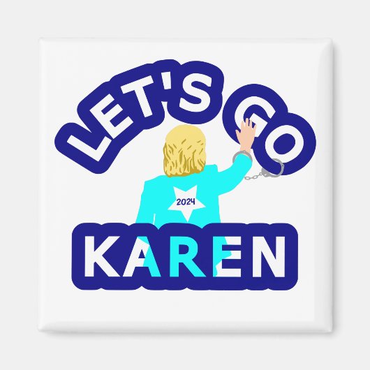 LET'S GO KAREN MAGNET (Vorne)