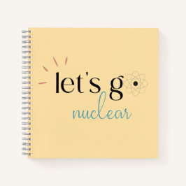 Let's Go Nuclear, Nuclear Energy is Safe Notizblock