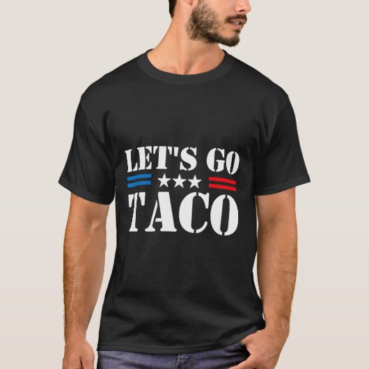 Let's Go Taco 25 T-Shirt (Vorderseite)
