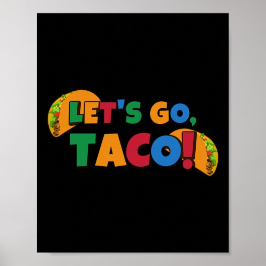 Let's Go Taco' Chicken Trump Tariff 1  Poster (Vorne)