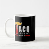 Let's Go Taco Funny Patriot Always Chickens Out Us Kaffeetasse (Links)