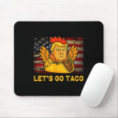 Let's Go Taco Funny Trump Always Chickens Out 11 Mousepad (Mit Mouse)