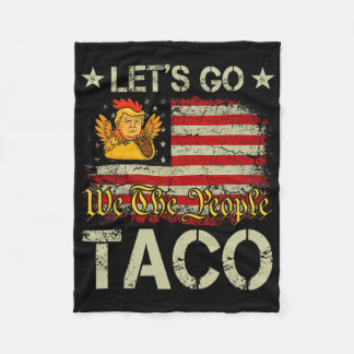 Let's Go Taco Funny Trump Always Chickens Out 19 Fleecedecke