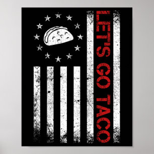 Let's Go Taco Lustiges Usa-Flaggen-T-Shirt für Män Poster