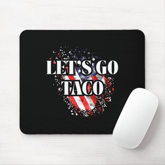 Let's Go Taco Political Style Red White Blue Trade Mousepad (Mit Mouse)