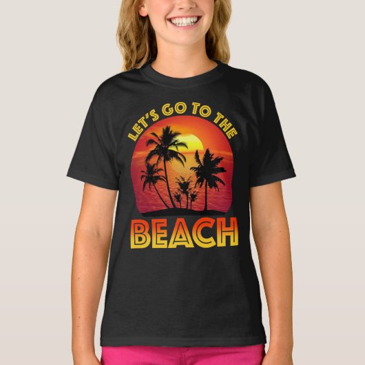 Let's Go To The Beach T-Shirt (Vorderseite)