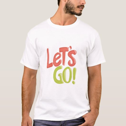 LET'S GOOOOO! 🔥 Time to Slay – LET'S GO! Locked I T-Shirt (Vorderseite)