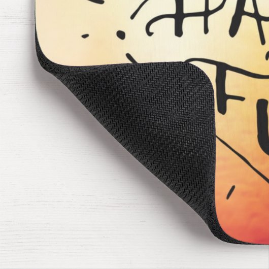 Lets haben Spaß Mousepad (Ecke)