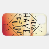Lets Have Fun Case-Mate iPhone Hülle (Rückseite (Horizontal))