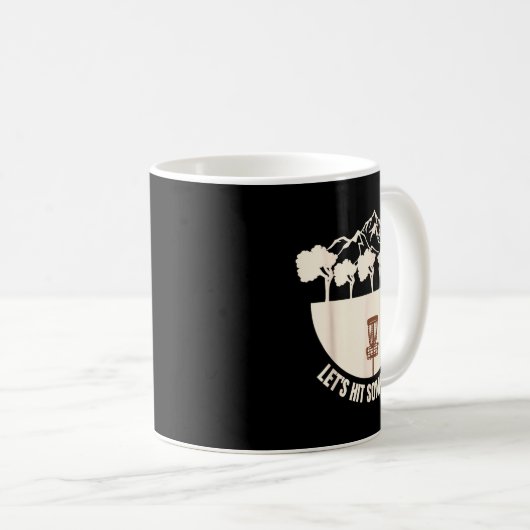 Let's Hit Some Trees Funny Disc Golf Lovers Disc G Kaffeetasse (VorderseiteRechts)