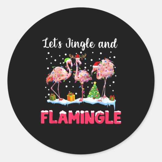 Let's Jingle And Flamingle Funny Flamingo Christma Runder Aufkleber (Vorderseite)