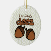 Let's Jingle Deez Keramik Ornament (Rechts)