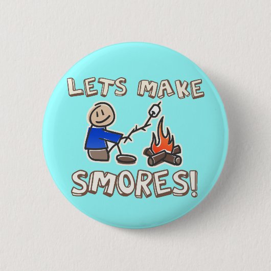 Lets machen S'mores! Button (Vorderseite)