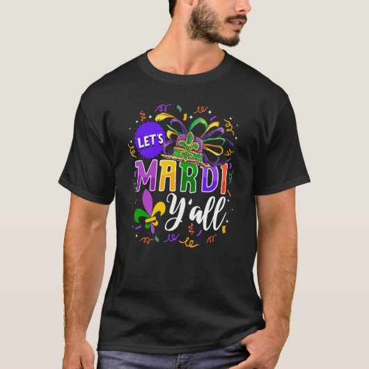 Lets Mardi Yall T-Shirt (Vorderseite)