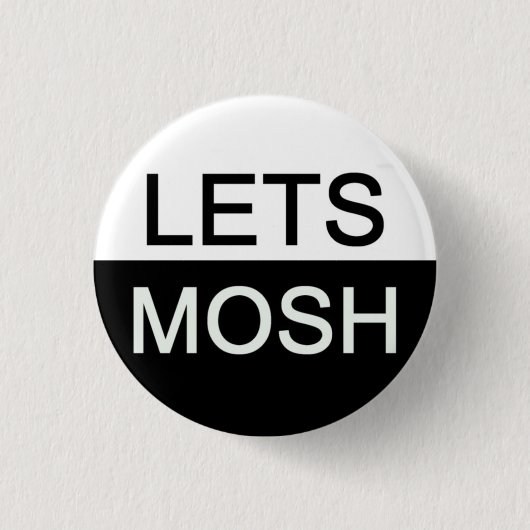 Lets mosh button (Vorderseite)