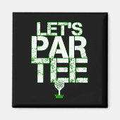 Let's Par T-Shirt Golf Funny Golfing Party Magnet (Vorne)