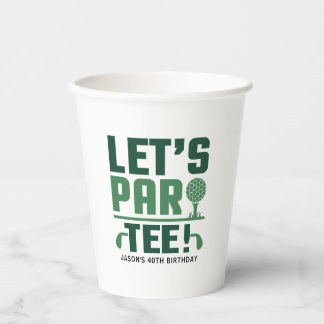Let's Par-Tee Customized 40th 50th 60th Birthday Pappbecher