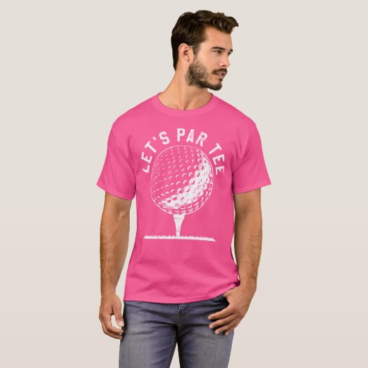 Lets Par Tee Shirt Funny Golf Player 	 Gift (Vorne ganz)