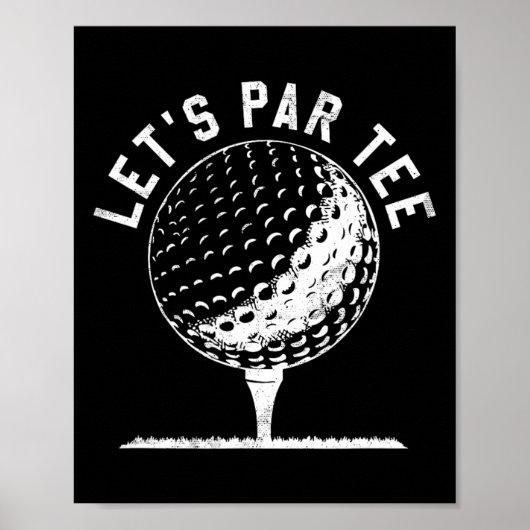 Lets Par Tee Shirt Funny Golf Player Gift  Poster (Vorne)