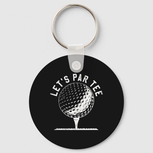 Lets Par Tee Shirt Funny Golf Player Gift Schlüsselanhänger (Vorderseite)