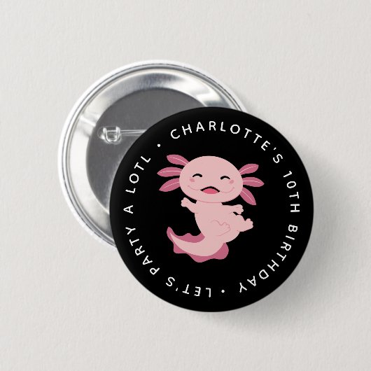 Let's Party A Lotl ・ Axolotl Birthday Party Button (Vorne & Hinten)
