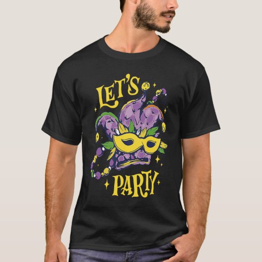 Let's Party Mardi Gras Party Parade Shenanigans Ca T-Shirt (Vorderseite)