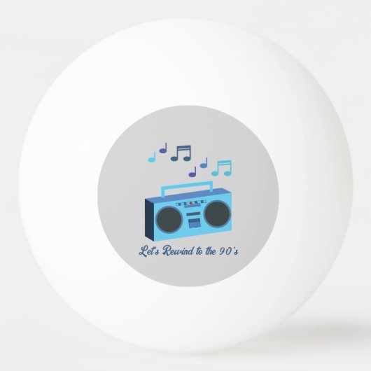 Let's rewind to the 90's tischtennisball (Vorderseite)