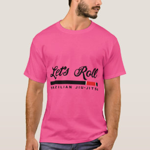 Let's Roll Black Belt Brasilianer Jiu Jitsu T-Shirt
