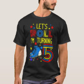 Let's Roll I'm Turning 5 Roller Skate Skating Bday T-Shirt (Vorderseite)