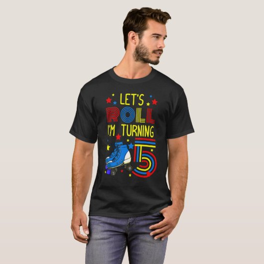Let's Roll I'm Turning 5 Roller Skate Skating Bday T-Shirt (Vorne ganz)