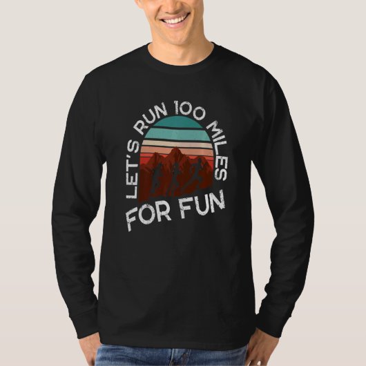 Let's Run 100 Miles For Fun Premium T-Shirt (Vorderseite)
