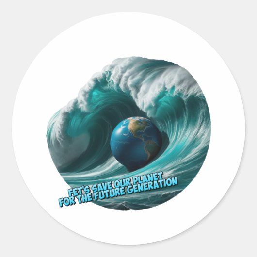 Let's save our planet for the future generation runder aufkleber (Vorderseite)