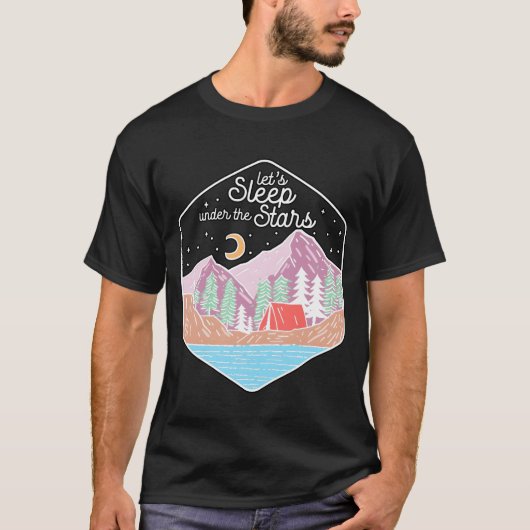 Lets Sleep Underhe Stars Hiking Nature Camping ret T-Shirt (Vorderseite)